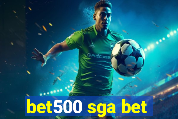 bet500 sga bet